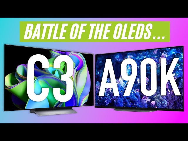 LG C3 vs Sony A90K: Don't Make The Wrong Choice