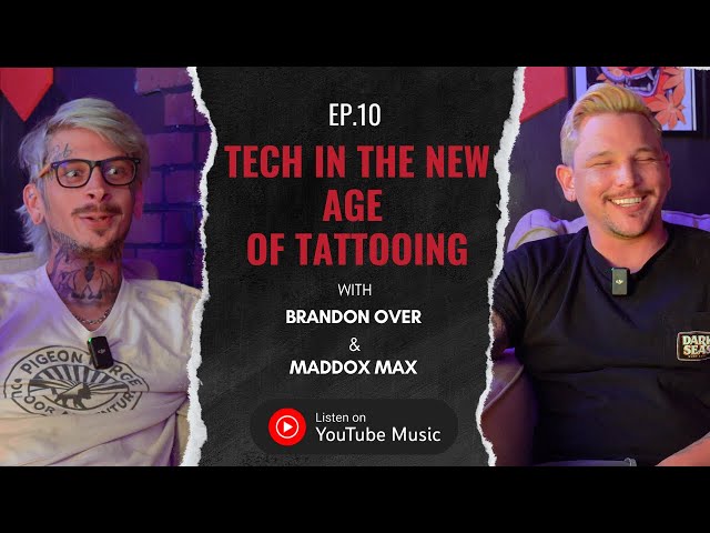 "You're Just Going To Be Better With It " | #Ep 10 Tech In Tattooing | Tattooing 101 Podcast