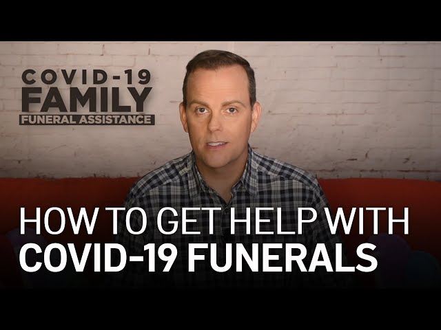 Explained: How to Apply for FEMA Assistance for COVID-19 Funerals