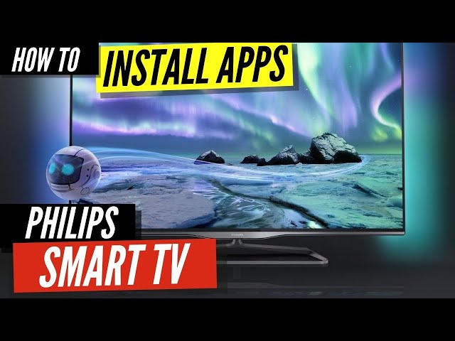 How to Install Apps on a Philips Smart TV