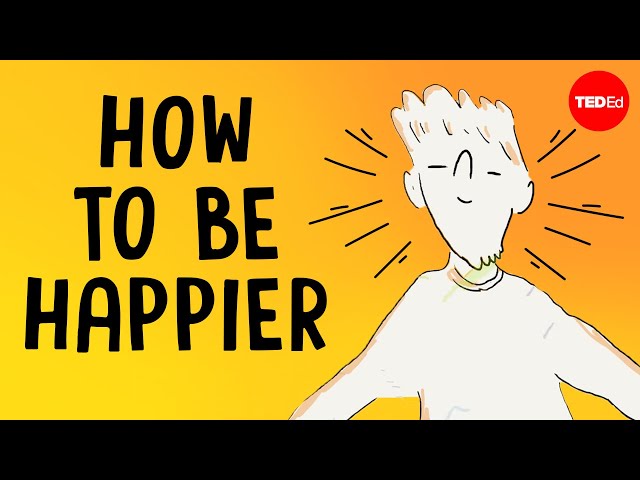 How to increase your happiness