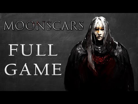 Moonscars: Full Game (No Commentary Walkthrough)