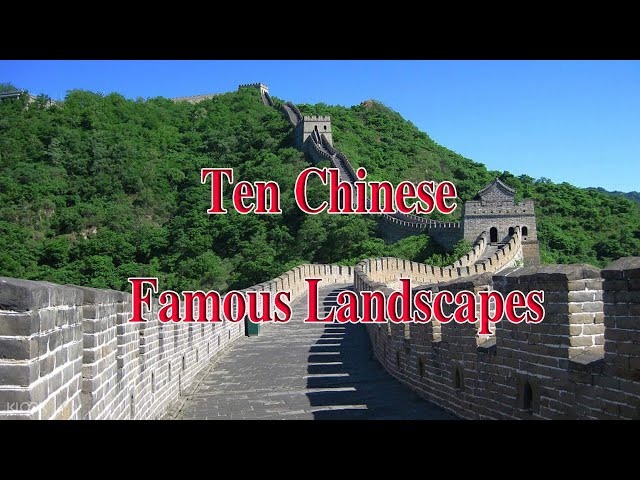 Ten Chinese Famous Landscapes (google earth) 2021