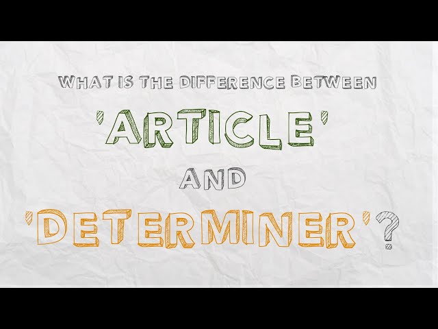 What is the difference between article and determiner?