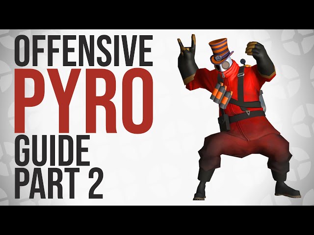 Phlogistinator Guide (How to Play Pyro on Attack) - TF2