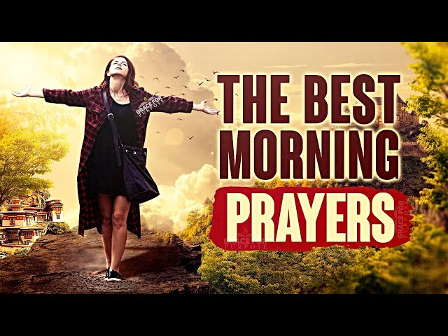 BEST MORNING PRAYERS FOR PROTECTION | BLESSINGS | BREAKTHROUGH AND FAVOUR
