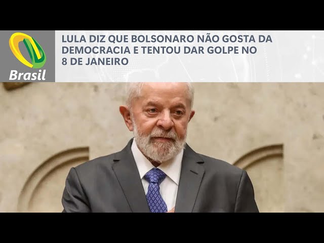 Lula diz que Bolsonaro não gosta da democracia e tentou dar golpe no 8 de Janeiro
