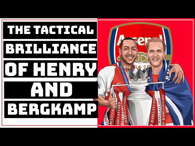 The Tactical Brilliance Of Thierry Henry x Bergkamp | Football's Best Duos | EP 1