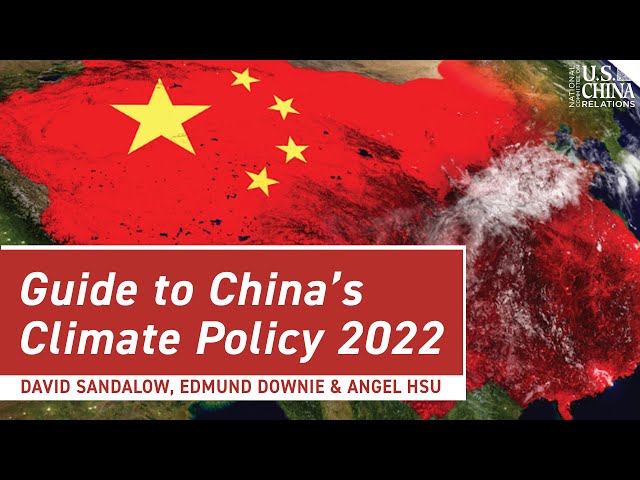 Guide to China’s Climate Policy 2022