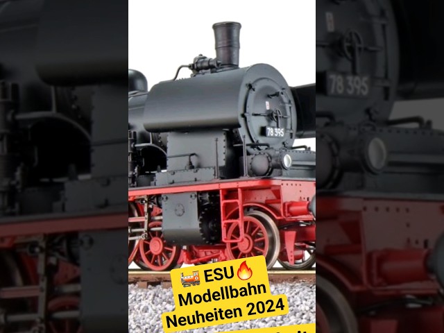 ESU Modellbahn Neuheiten 2024 #ESU #Modellbahn #Modellbahnen #SpurH0
