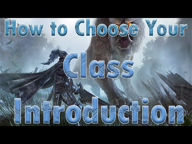 How to choose your class in BDO - An Introduction to the Choose Your Class Guide Series