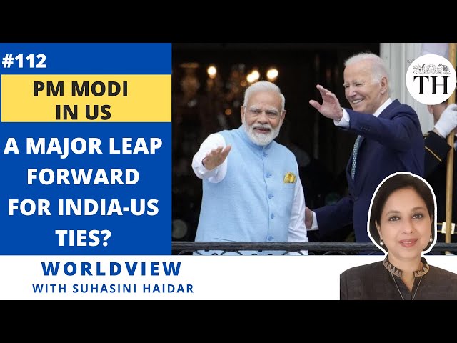 PM Modi in US | A major leap forward for India-US ties? | The Hindu