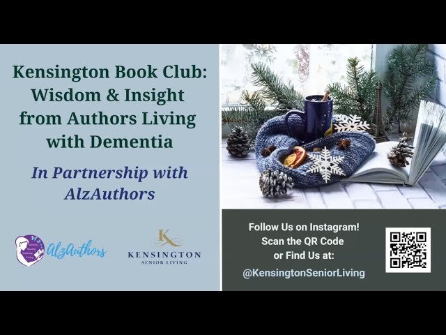 Kensington Holiday Book Club: Wisdom & Insight from Authors Living with Dementia