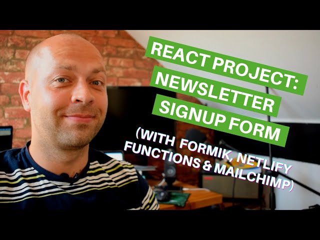 React Project: Newsletter Signup form (using Formik, Netlify Functions & MailChimp)