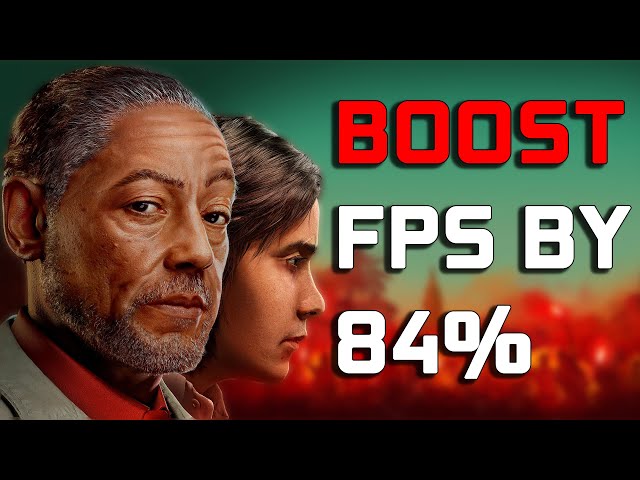 Far Cry 6 Boost FPS by 84% - Graphics Optimization Guide