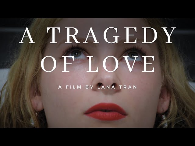 A Tragedy Of Love | Film