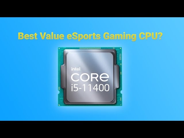 i5 11400 The Best Budget Esports CPU Around?: AMD vs Intel - Six-Core Gaming Showdown