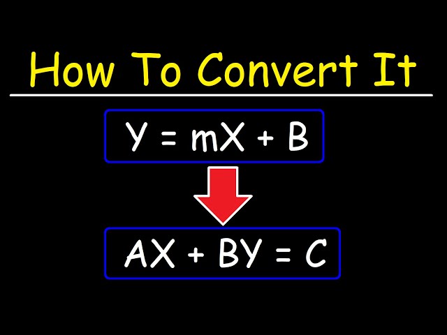 How To Convert From Slope Intercept Form to Standard Form | Algebra