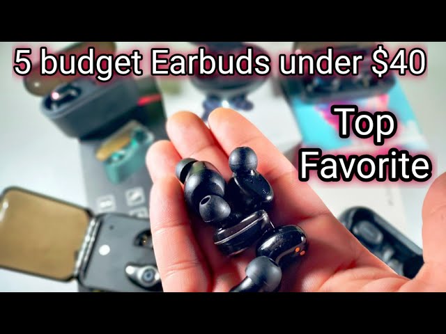 Top 5 Budget Earbuds Under $40 dollars with Heavy Bass!