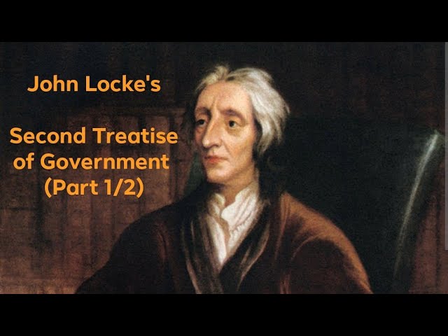 John Locke's "Second Treatise of Government" (Part 1/2)