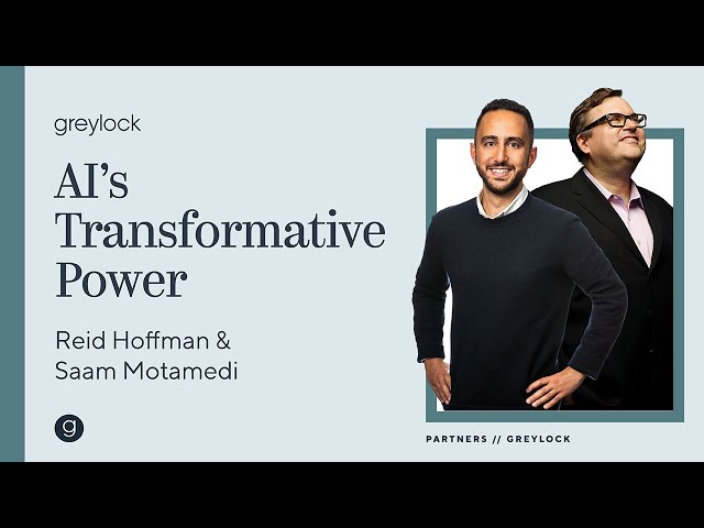 Reid Hoffman and Saam Motamedi | AI's Transformative Power