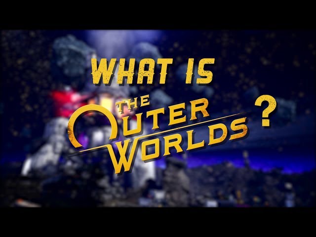 What is The Outer Worlds?