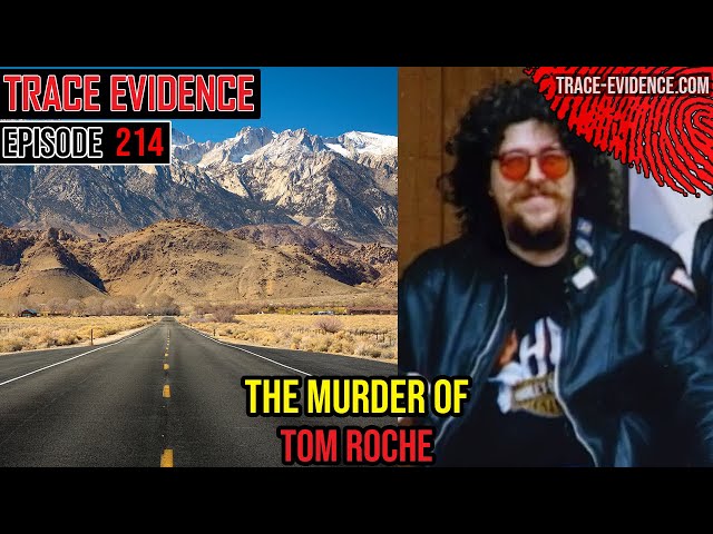 214 - The Murder of Tom Roche