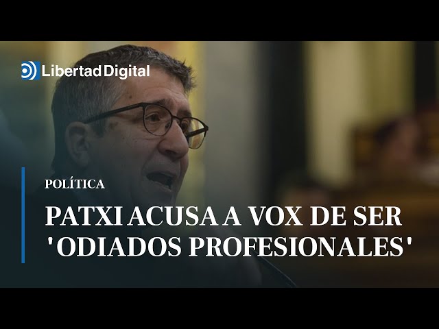 Patxi López acusa a Vox de ser "odiados profesionales"