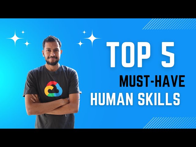 MUST HAVE HUMAN SKILLS for a successful career in IT