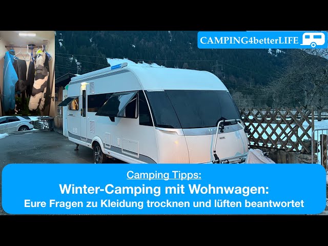 Camping - Tipps: Wintercamping mit Wohnwagen: Eure Fragen beantwortet: Kleidung trocknen - lüften