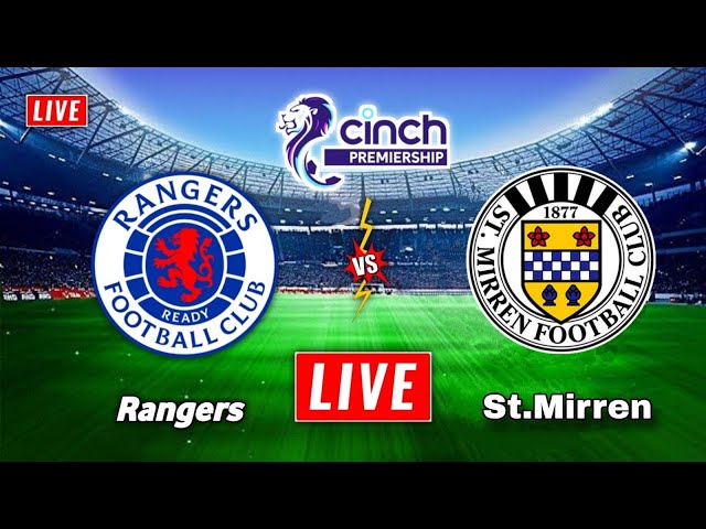Rangers vs St Mirren Live Stream | Scottish Premiership | St Mirren vs Rangers Live Stream