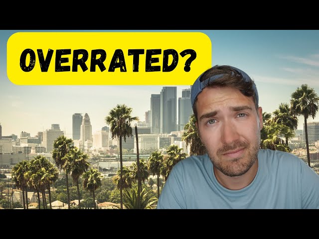 the TRUTH about living in los angeles. pros & cons