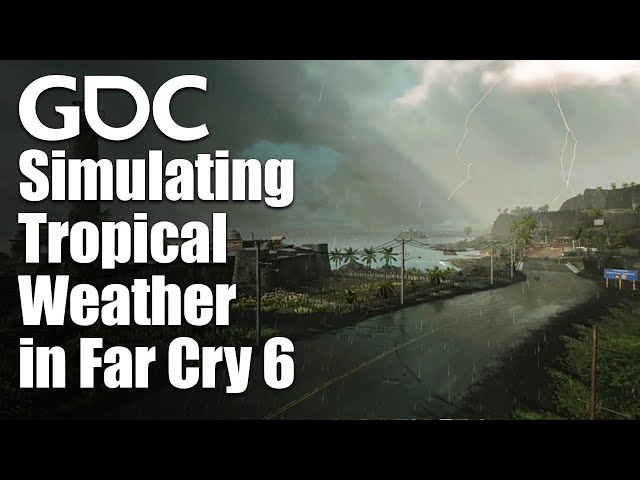 Simulating Tropical Weather in 'Far Cry 6'