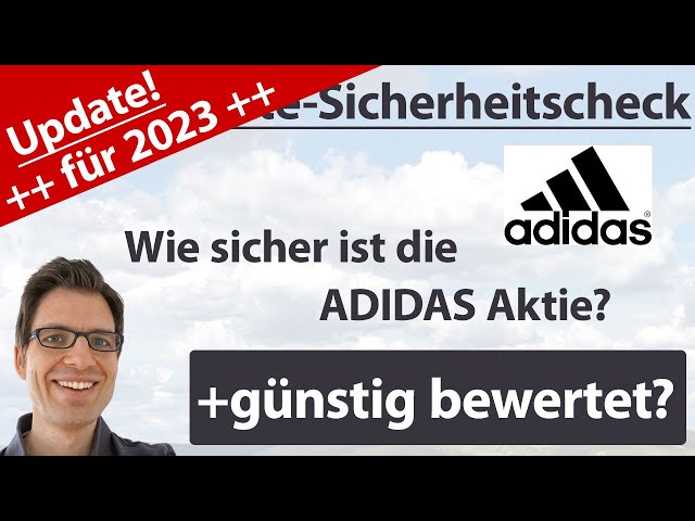 Adidas Aktienanalyse – Update 2023: Wie sicher ist die Aktie? (+günstig bewertet?)