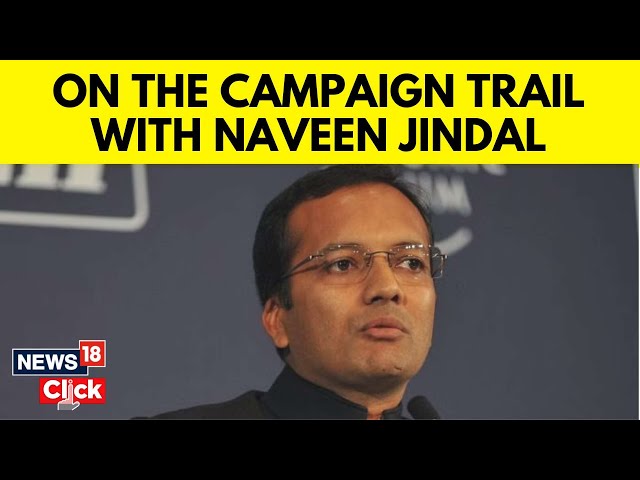 BJP's Newest Recruit Naveen Jindal Launches 2024 Lok Sabha Election Campaign | N18V | News18