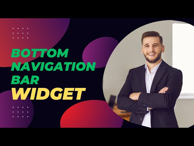 BottomNavigationBar Widget | flutter development course 2024