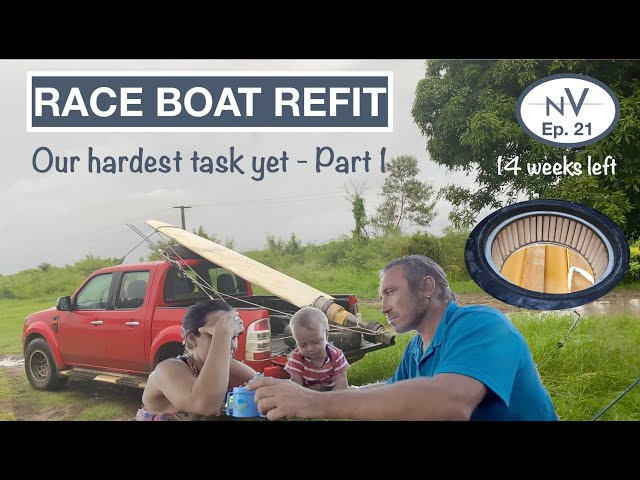 Race boat refit - our hardest job yet - Part 1| Ep. 21