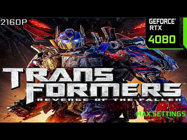 Transformers Revenge of the fallen | 4K Maximum settings | RTX 4080