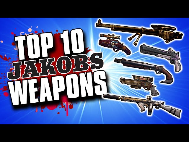 The Top 10 BEST JAKOBS Weapons in Borderlands History