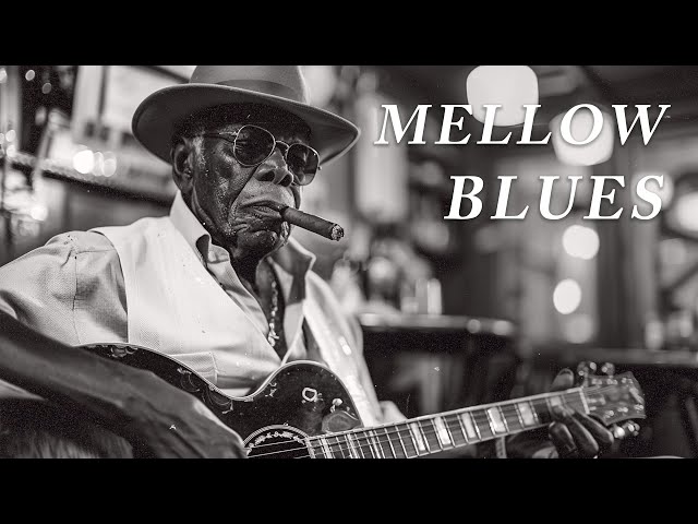 Blues Music - Best Mellow Blues | Best Of Slow Blues &Rock