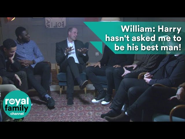 Prince William: Harry hasn't asked me to be his best man!