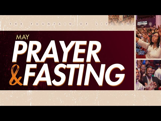 Fountain TV: May 2024 Prayer and Fasting  | Day 1