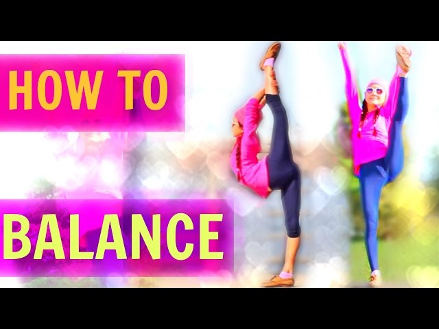 HOW TO BALANCE ON ONE FOOT!