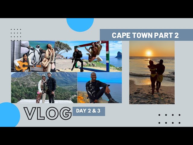 A week in Cape Town ( Day 2 & 3)