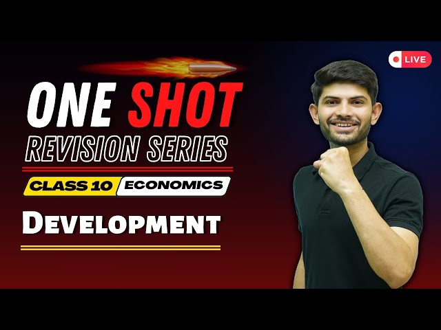 Development | New One Shot Revision Series | Class 10 Economics 2024-25 | Digraj Singh Rajput
