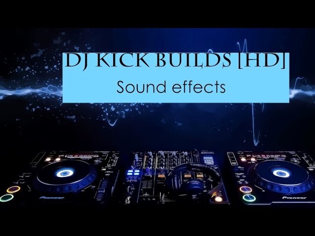 dj kick builds sound effect | HD | Dj Sound Effects