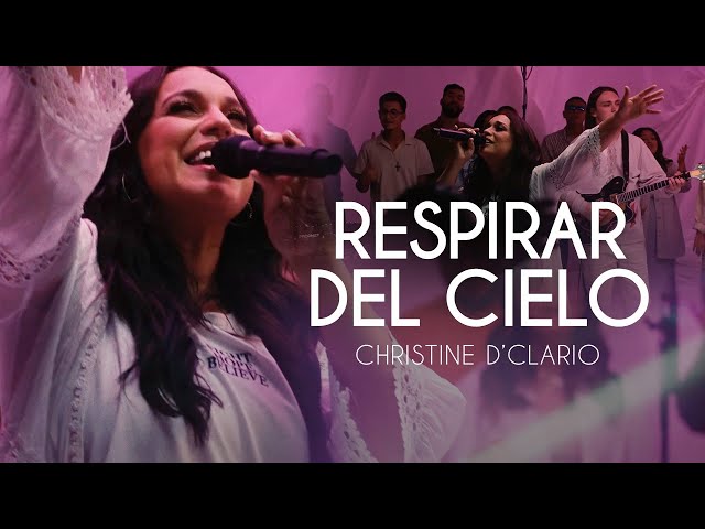 Christine D 'Clario - Respirar Del Cielo (Video Oficial)
