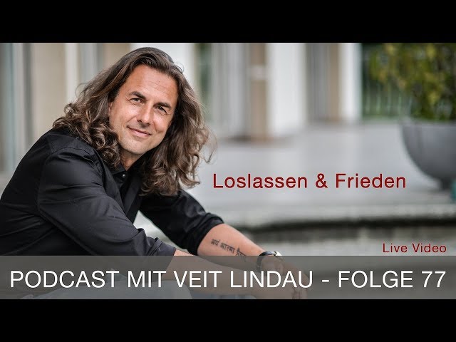 Loslassen & Frieden - Talk - Folge 77