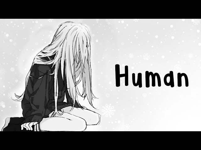 Nightcore - But i'm only human - (Lyrics)