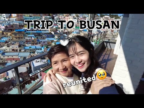 Mom's short visit + Trip to Busan 🇰🇷